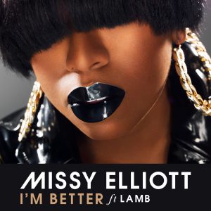 Missy Elliott - Im Better Artwork